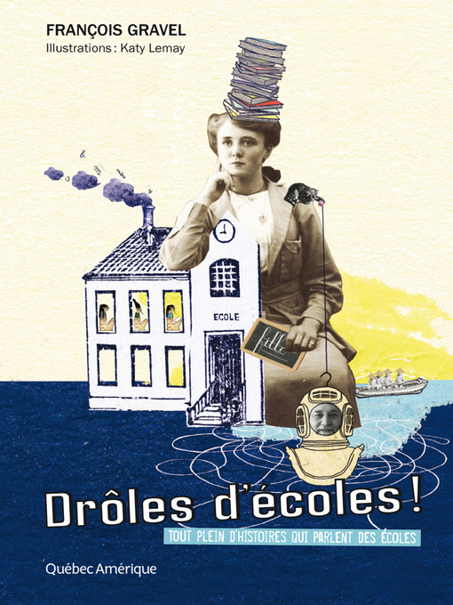 Title details for Drôles d'écoles! by François Gravel - Available